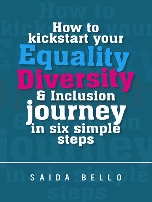 cover image of How to kickstart your Equality Diversity & Inclusion journey in six simple steps